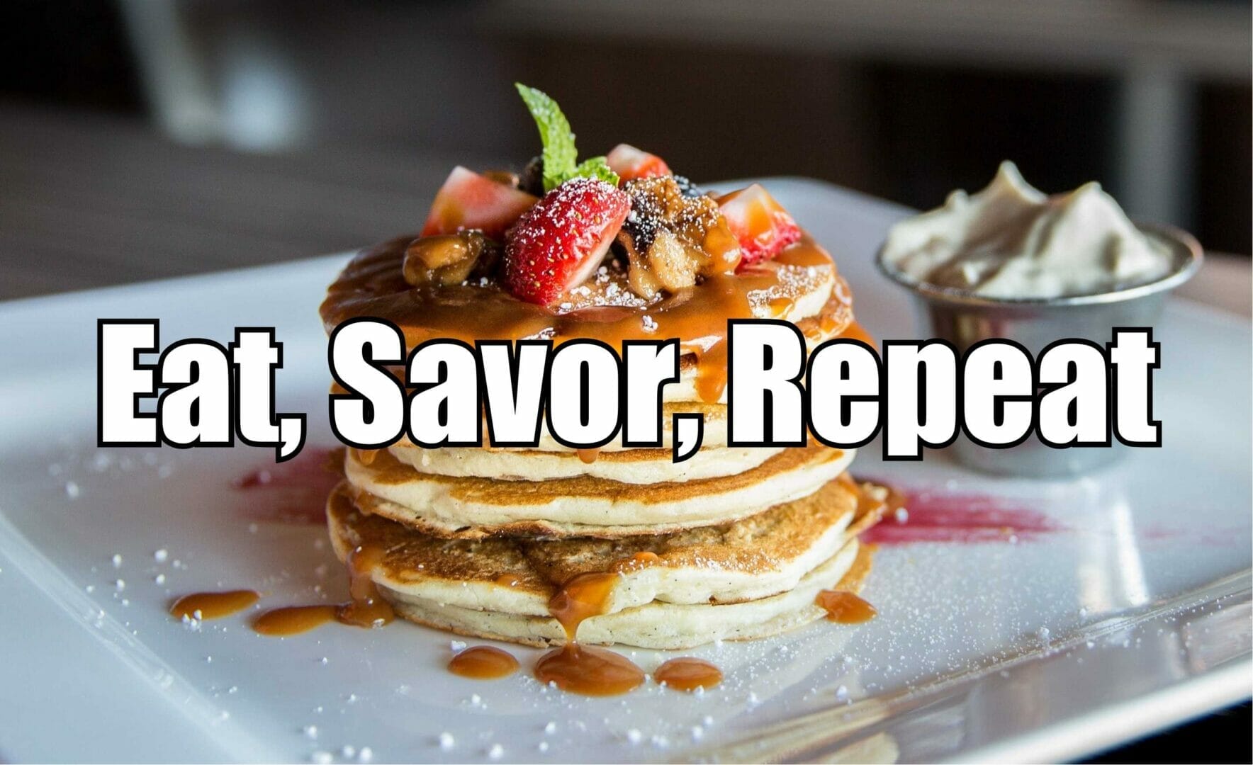 Eat Savor Repeat